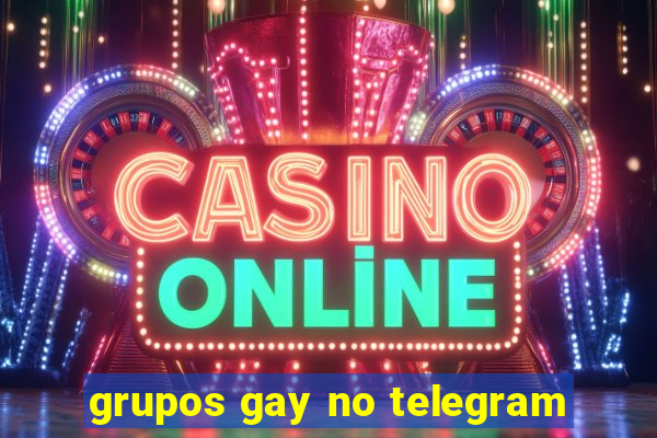 grupos gay no telegram